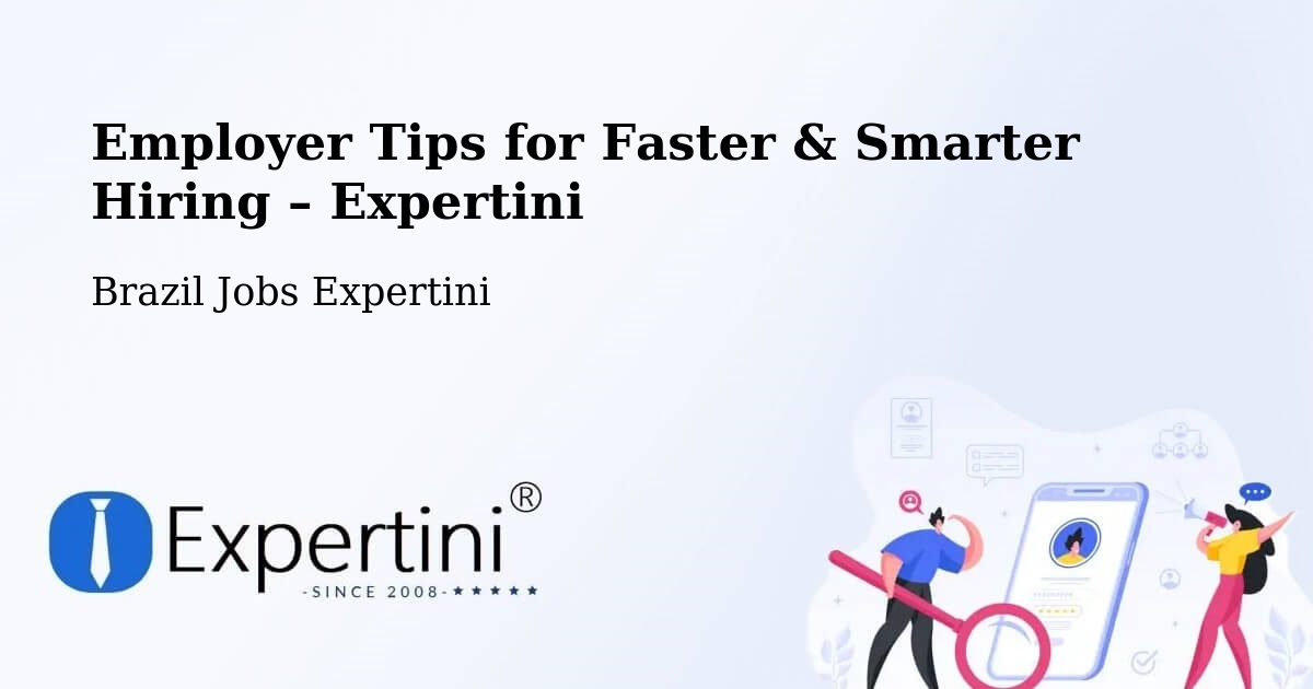 Employer Tips for Hiring & Recruitment – Cajamar - Cajamar, Brazil Jobs Expertini